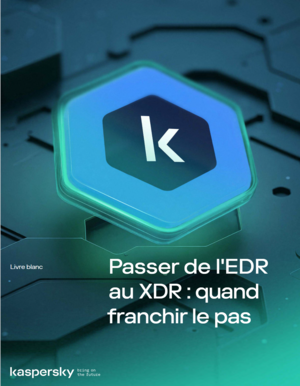Passer de l'EDR au XDR : quand franchir le pas
