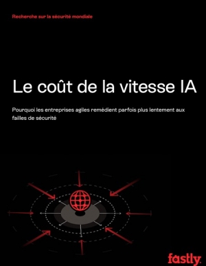 Rapport mondial de Fastly sur la s�curit� : Le co�t de l'IA