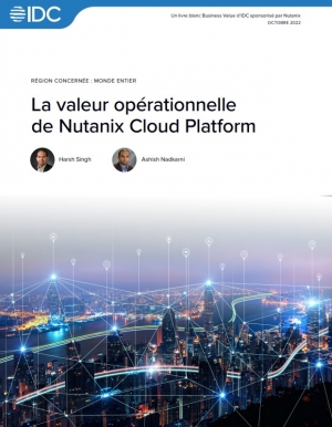 Livre blanc d'IDC sur la valeur m�tier de Nutanix Cloud Platform