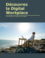 Dcouvrez la Digital Workplace