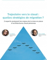 Interview - Trajectoire vers le cloud : quelles stratgies de migration ?