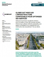 Cas d'usage : Globecast mise sur l'infrastructure composable pour optimiser ses services
