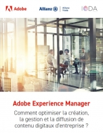 Retour d'expérience : Allianz Trade optimise la gestion de ses contenus digitaux avec Adobe Experience Manager