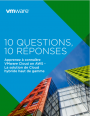 Questions-Réponses : 10 éléments pour choisir sa solution de cloud hybride