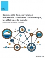 Comment la 4me rvolution industrielle transforme-t-elle l'informatique, les affaires et le monde ?