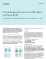 Les trois avantages des licences flexibles de Citrix ADC