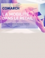 Retail : les avantages de la mobilit pour dynamiser ses ventes