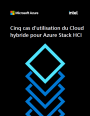 Cloud hybride : 5 cas d'utilisation pour Azure Stack HCI