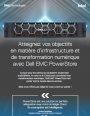 Réussir sa transformation numérique grâce à la solution Dell EMC Power Store et Prolival