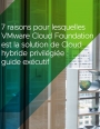 Guide d'achat d'une solution de gestion du Cloud hybride prenne