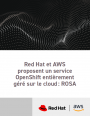 Simplifiez votre migration vers le cloud grce  Red Hat OpenShift Service sur AWS (ROSA)