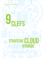 Secteur public : 9 clés pour engager votre transition numérique grâce au cloud hybride