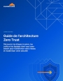 LIVRE BLANC - Guide de l'architecture Zero Trust