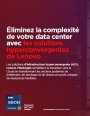 L'hyperconvergence ou comment simplifier les data centers