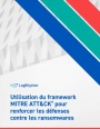 Utilisation du framework MITRE ATT&CK pour renforcer les dfenses contre les ransomwares