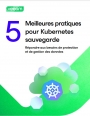 Comment protger vos donnes Kubernetes en 5 tapes ?