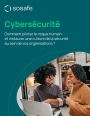 Cyberscurit : comment piloter le risque humain et instaurer une culture de la scurit au sein de vos organisations ?