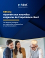 Retail : comment améliorer l'expérience <br/>client avec la communication unifiée et la collaboration ?