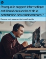 Support IT : un levier clé pour réussir le travail hybride
