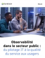 Observabilité : un levier pour moderniser l'action publique