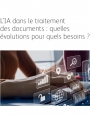 IA dans le traitement des documents : quelles évolutions pour quels besoins ?