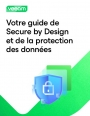 Sécurité logicielle: intégrer la sécurité dès la conception avec l'approche Secure by Design