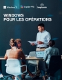 Livre blanc : Windows pour les oprations