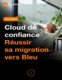Mettre en place sa stratégie Cloud de confiance