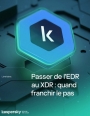 Passer de l'EDR au XDR : quand franchir le pas