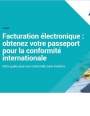 Facturation électronique à l'international : contexte réglementaire en pleine mutation 