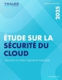 tude Thales sur la scurit du cloud 2025
