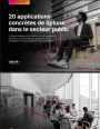 Secteur public : 20 cas d'usage concrets pour gagner en visibilit� et en r�silience