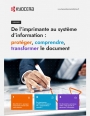 De l'imprimante au syst�me d'information : prot�ger, comprendre et transformer le document