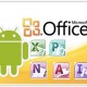 Android aura bientôt une version de Microsoft Office dédiée