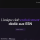 D�collage r�ussi pour le Club'ESN, un cercle r�serv� aux SSII
