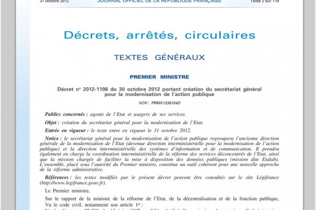 Le décret no 2012-1198 portant création du secrétariat général pour la modernisation de l’action publique, publié au Journal Officiel le 31 octobre 2012. 