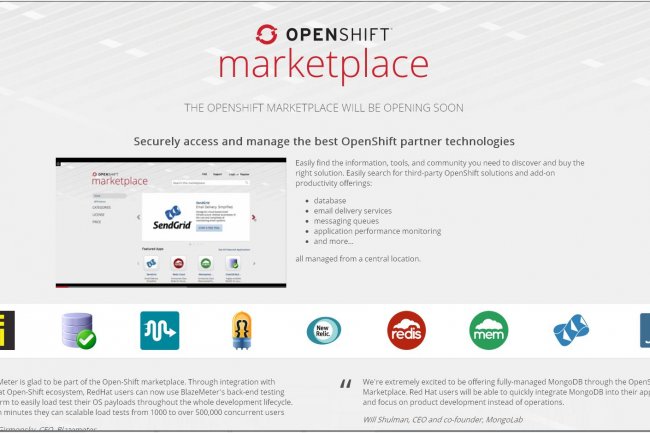 Plusieurs éditeurs se sont déjà engagés aux côtés de Red Hat sur le portail OpenShift Marketplace. Parmi eux, notamment, BlazeMeter, SendGrid ou Shippable.