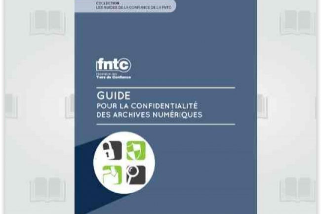 Le  Guide pour la confidentialit des archives numriques  vient d'tre publi par la FNTC. (crdit : D.R.)
