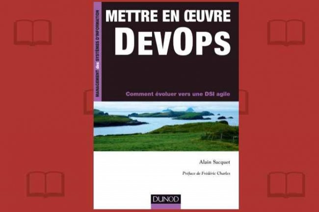  Mettre en oeuvre DevOps  vient d'tre publi chez Dunod par Alain Sacquet.