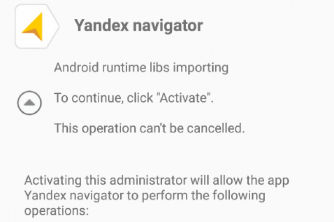 Faketoken a russi  infecter plus de 16 000 appareils dans 27 pays, ici en imitant Yandex.Navigator pour demander des droits d'administrateur.