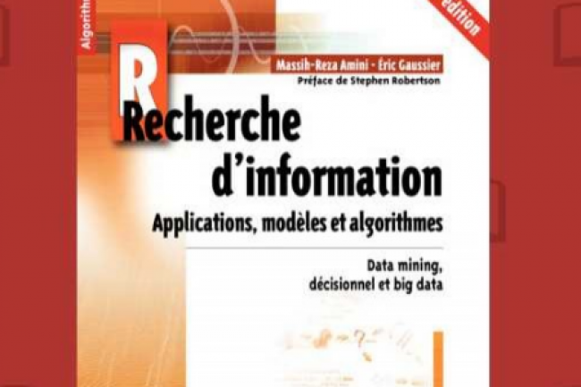  Recherche d'information  a t publi par Massih-Reza Amini et Eric Gaussier chez Eyrolles. (crdit : D.R.)