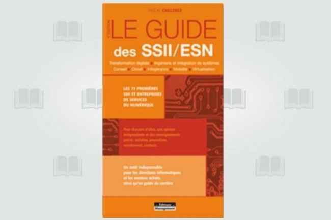  Le Guide des SSII/ESN  permet de choisir  quelle SSII recourir.