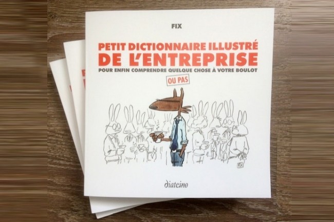 FiX publie une version augmente de son  Petit dictionnaire illustr de lentreprise  chez Diateino.