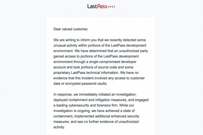 LastPass a envoyé un message à ses clients pour leur annoncer avoir été victime d'une cyberattaque. (Crédit Photo: LastPass)