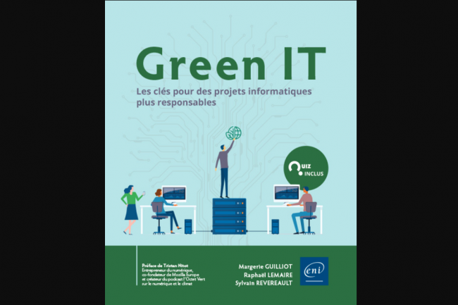  L'ouvrage Green IT, les clés pour des projets informatiques plus responsables, publié aux éditions Eni, passe en revue l’impact de l’Eco TIC. (Crédit édition Eni)