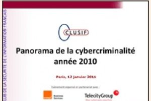 Le Clusif dresse son panorama 2010 de la cybercriminalit