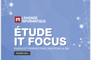 IT Focus 2016 : D�couvrez les r�sultats de l'�tude DSI de LMI