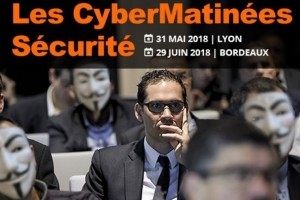 CyberMatinées Sécurité : L'ANSSI et la Gendarmerie Nationale interviendront