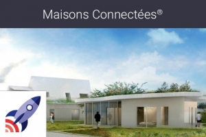 France Entreprise Digital : D�couvrez aujourd'hui Maisons Connect�es