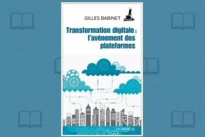 La transformation digitale  l'heure des plateformes